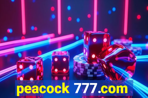 peacock 777.com